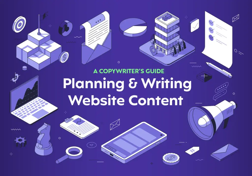 Copywriter's Guide to Planning and Writing Website Content